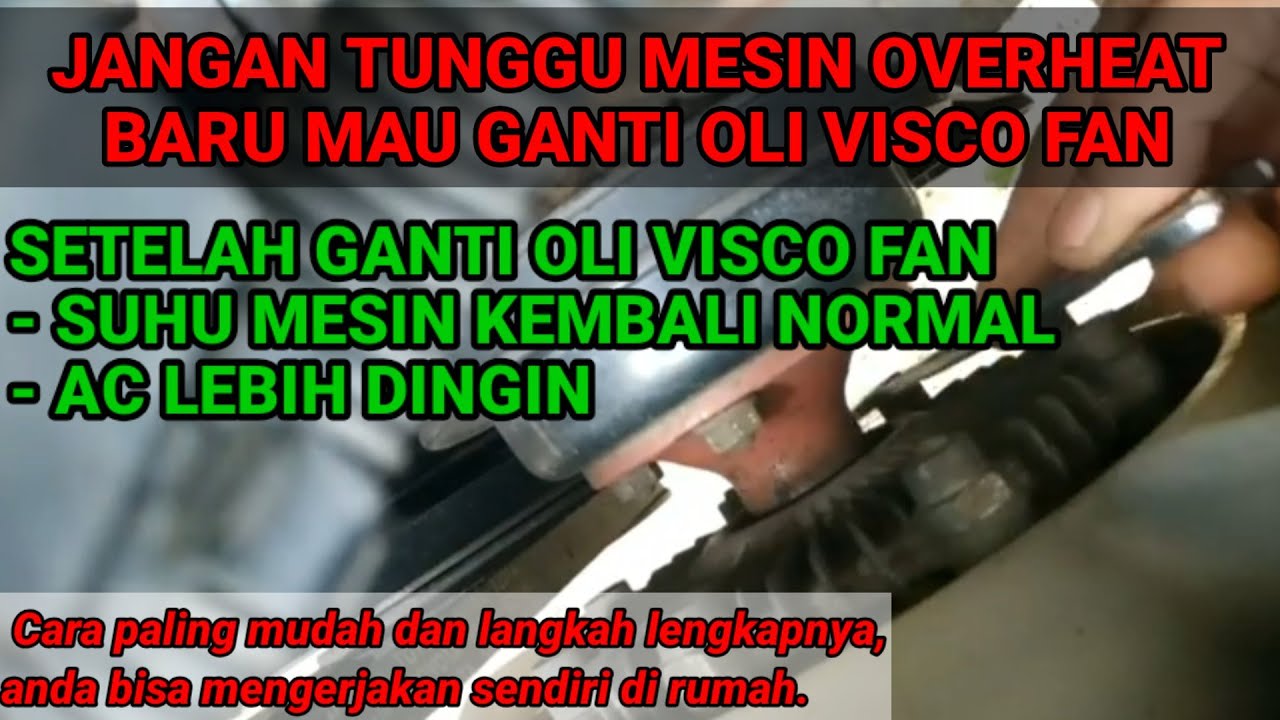 CARA MENGGANTI OLI VISCO FAN, MENGGANTI OLI VISCO FAN KIJANG KAPSUL LGX