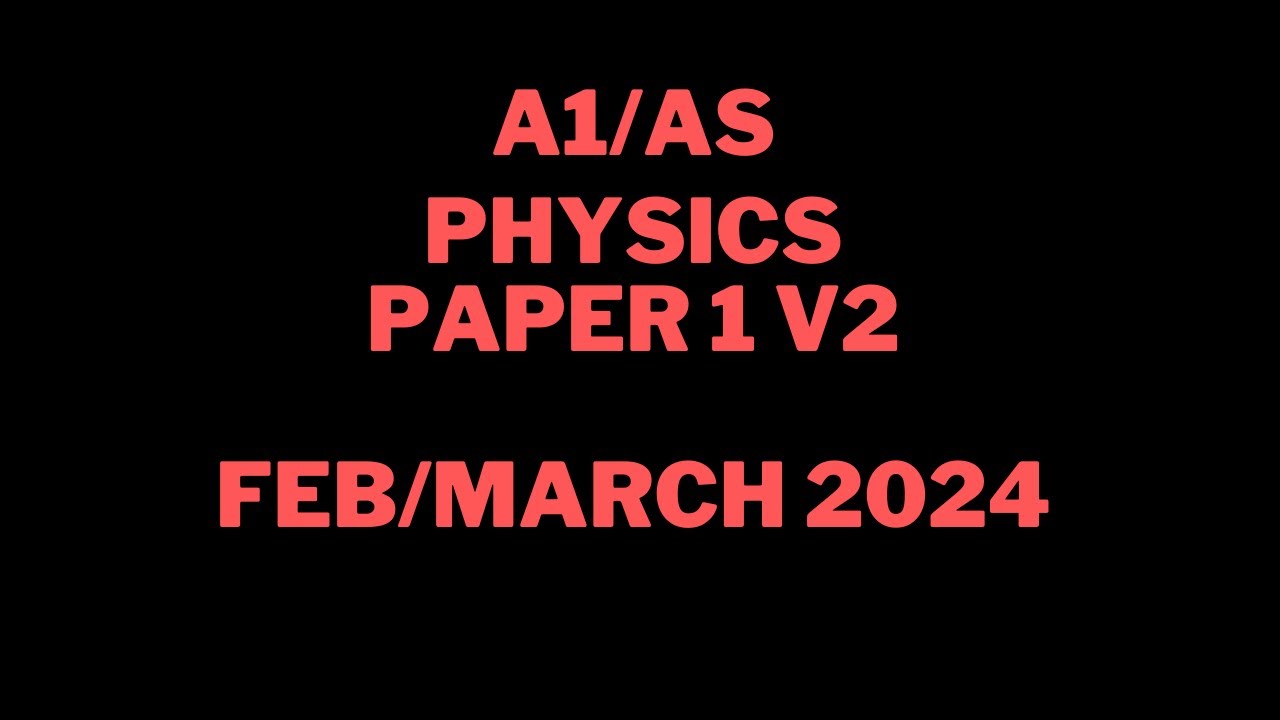 A Level Physics 9702 - Feb March 2024 P12