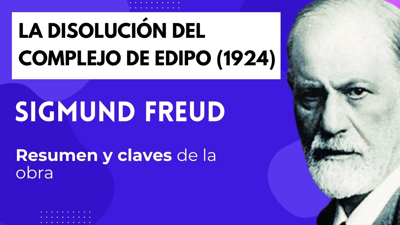 La disolución del complejo de Edipo | Resumen obra de Freud 1924