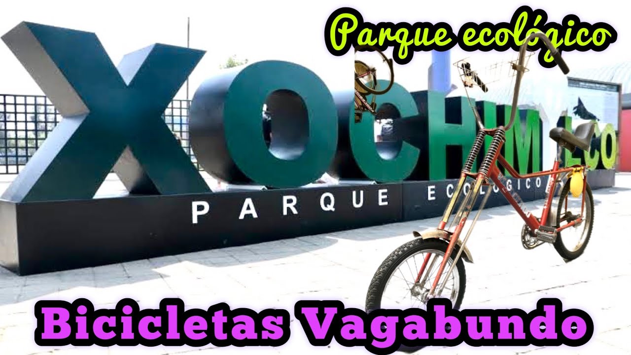 Bicicletas Vagabundo, llegamos al Parque Ecológico Xochimilco 🏁🏁 05.03.23