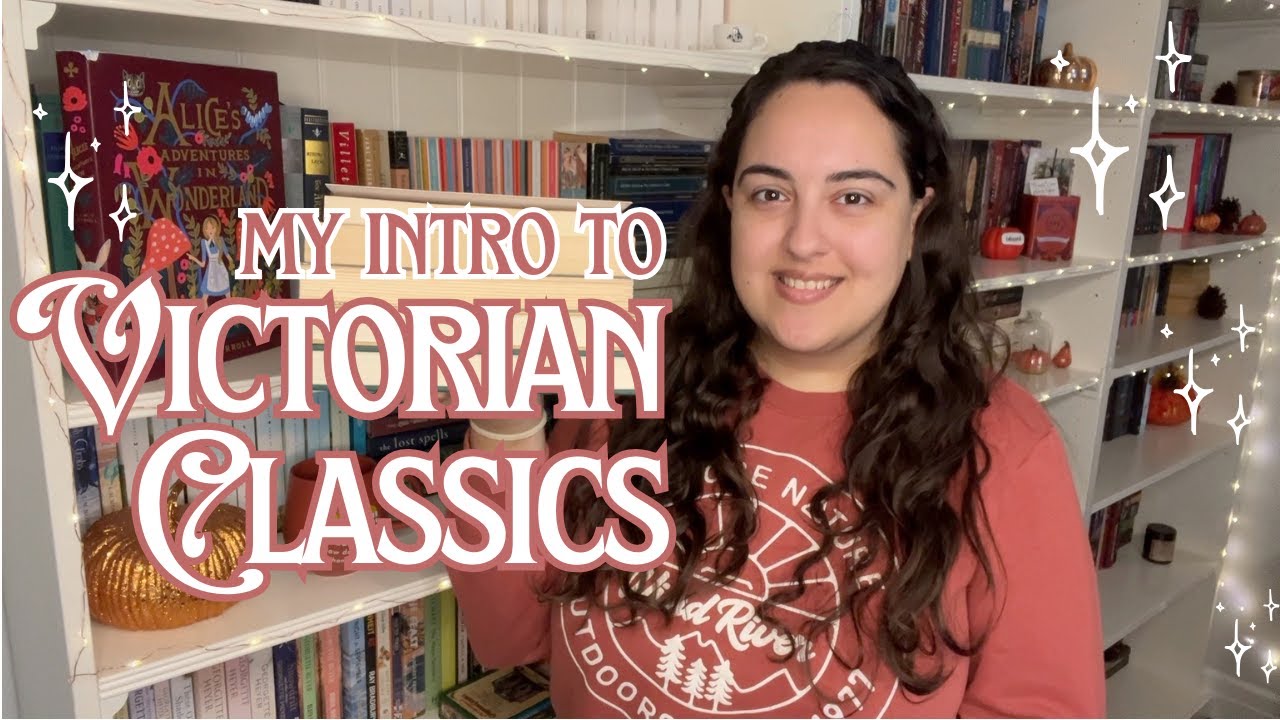 5 VICTORIAN CLASSICS that made me fall in love with Victorian Literature!