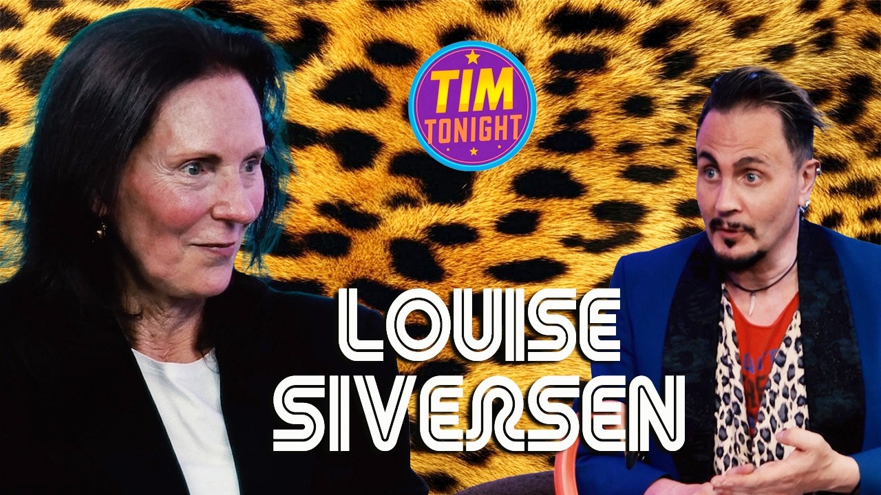 Tim Tonight! | Special Guest LOUISE SIVERSON