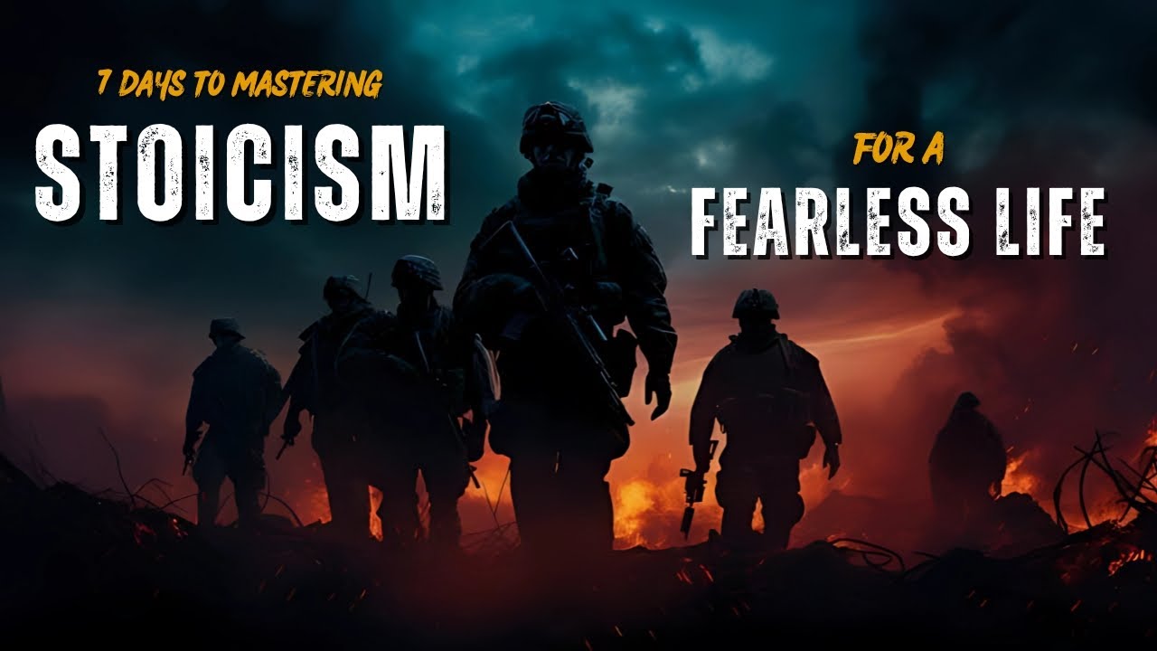 7 Days to Mastering Stoicism for a FEARLESS Life