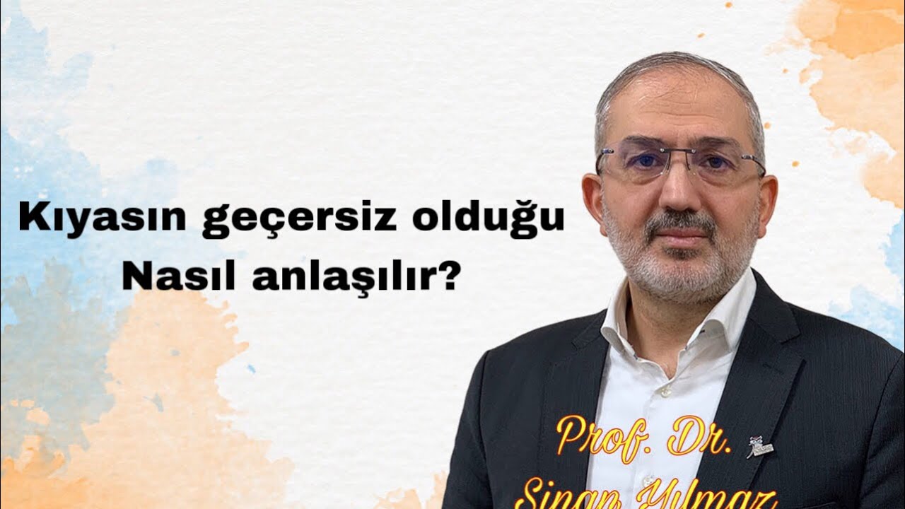 Kıyasın geçersiz olduğu nasıl anlaşılır