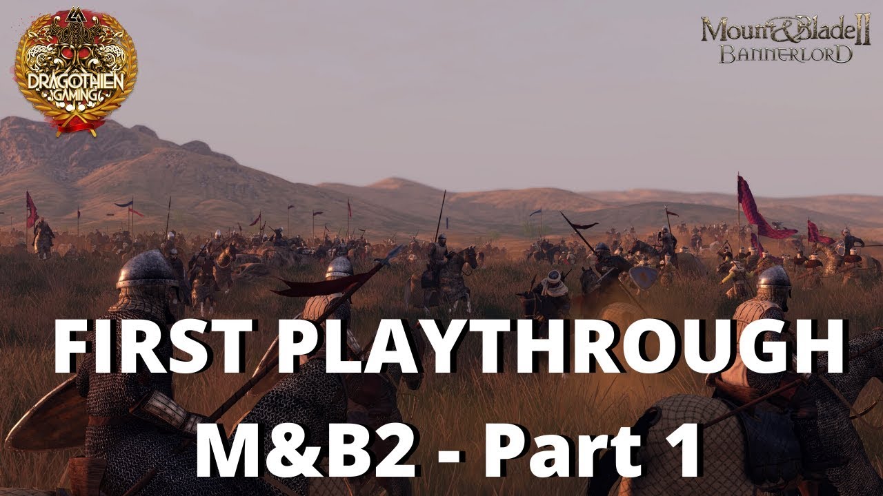 Mount & Blade 2 : Bannerlord Live Gameplay! - Dragothien Gaming