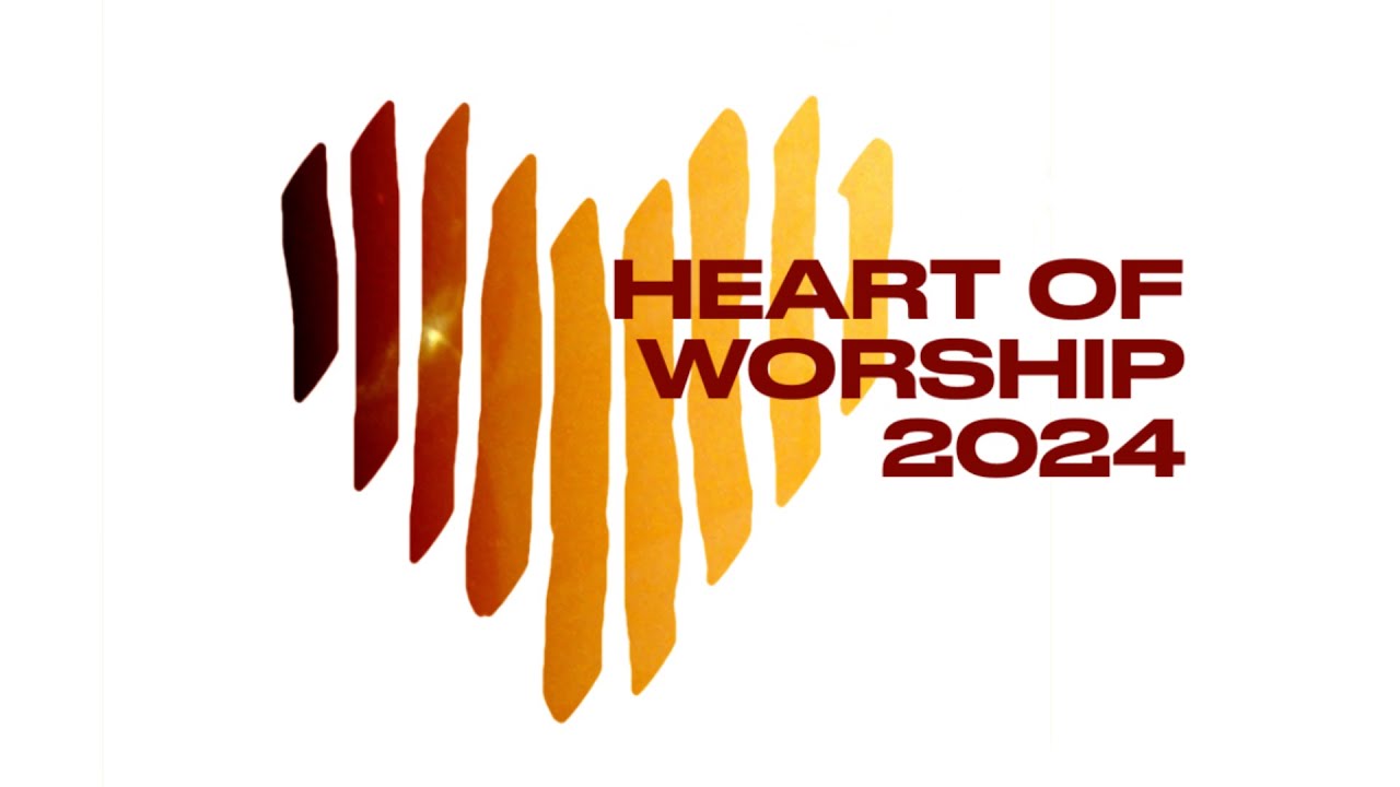 Heart of Worship 2024 Friday Night