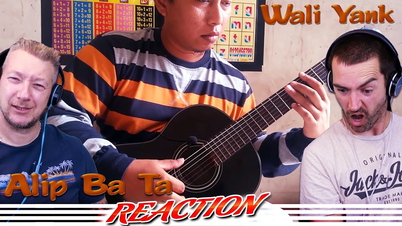 wali - yank! Alip Ba Ta REACTION (fingerstyle cover)