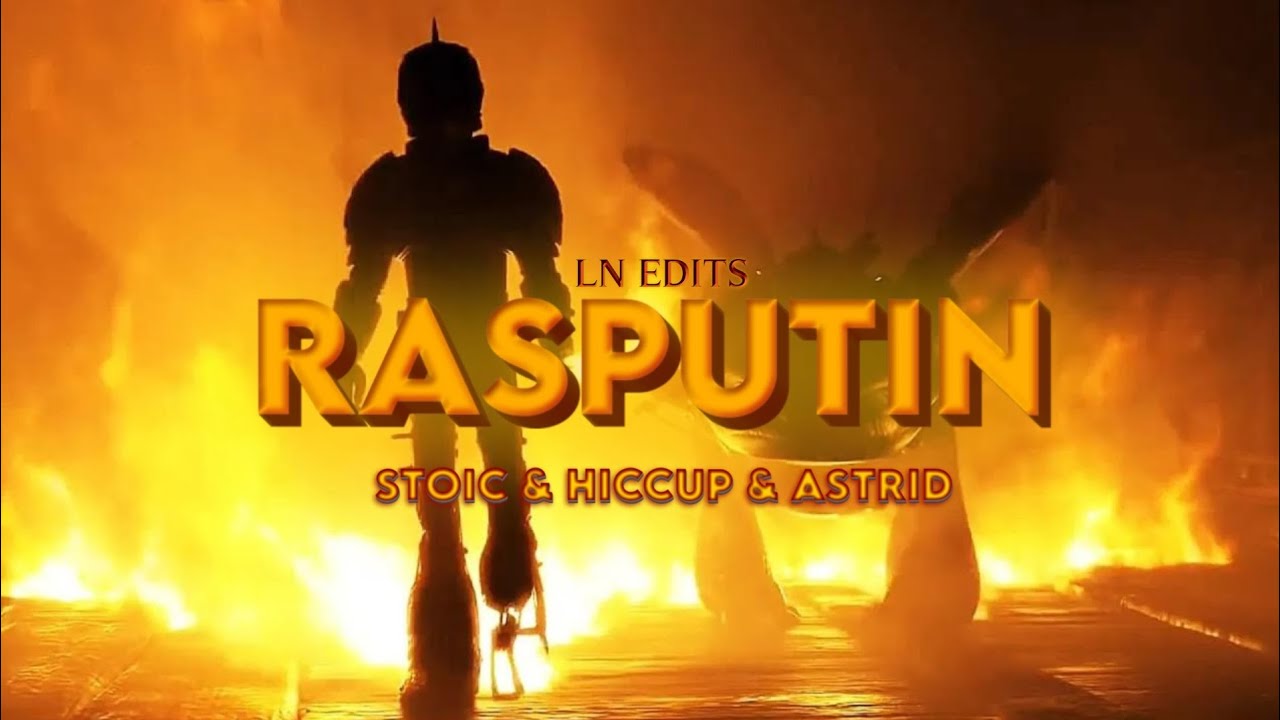 RASPUTIN (HTTYD) - Stoic & Hiccup & Astrid