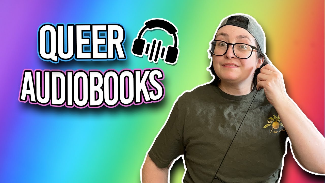 My Favorite Queer Audiobooks! 🏳️&zwj;🌈🎧 | Audiobook Book Recommendations