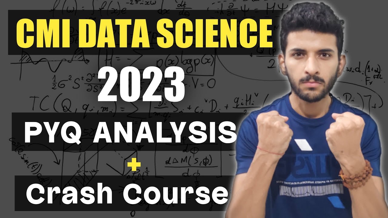 CMI Data Science 2023 PYQ Analysis | Best Strategy | Crash Course