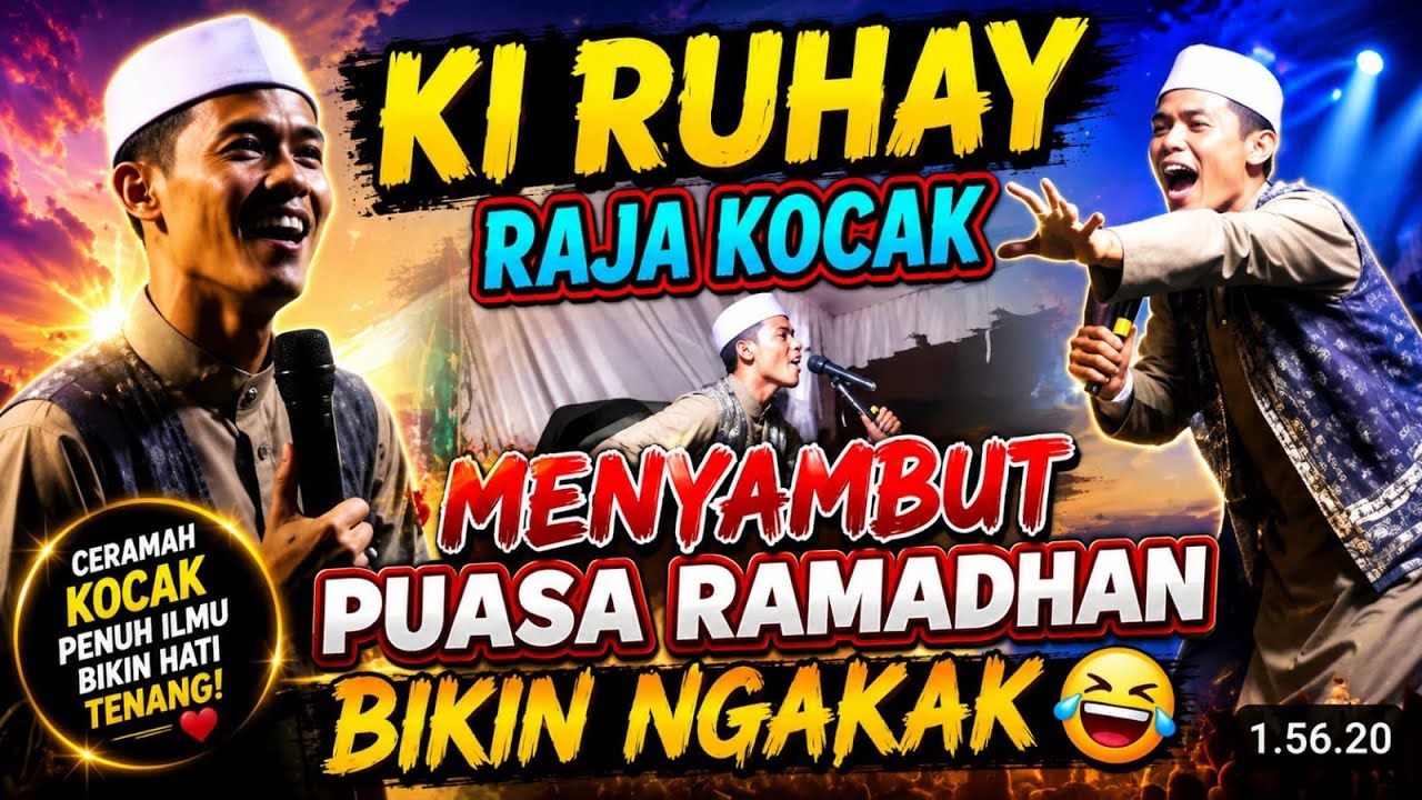 USTAD RUHAY RAJA KOCAK || CERAMAH TERBARU KH AHMAD ROYANI AL - BANTANI MENYAMBUT BULAN RAMADHAN