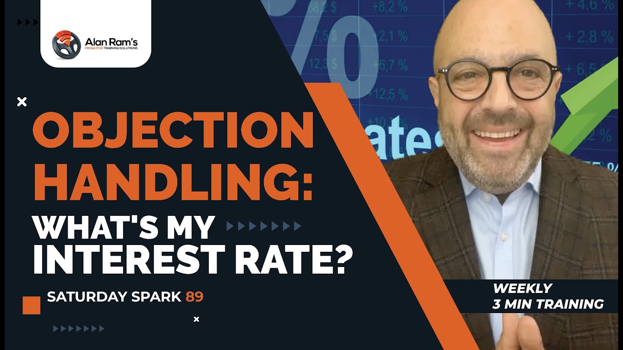 Objection Handling: What is my Interest Rate?