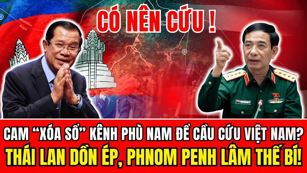Tin tức thời sự quốc tế mới nhất ngày: 10/1/2026| CAMPUCHIA Xóa Bỏ Kênh Đào Phù Nam