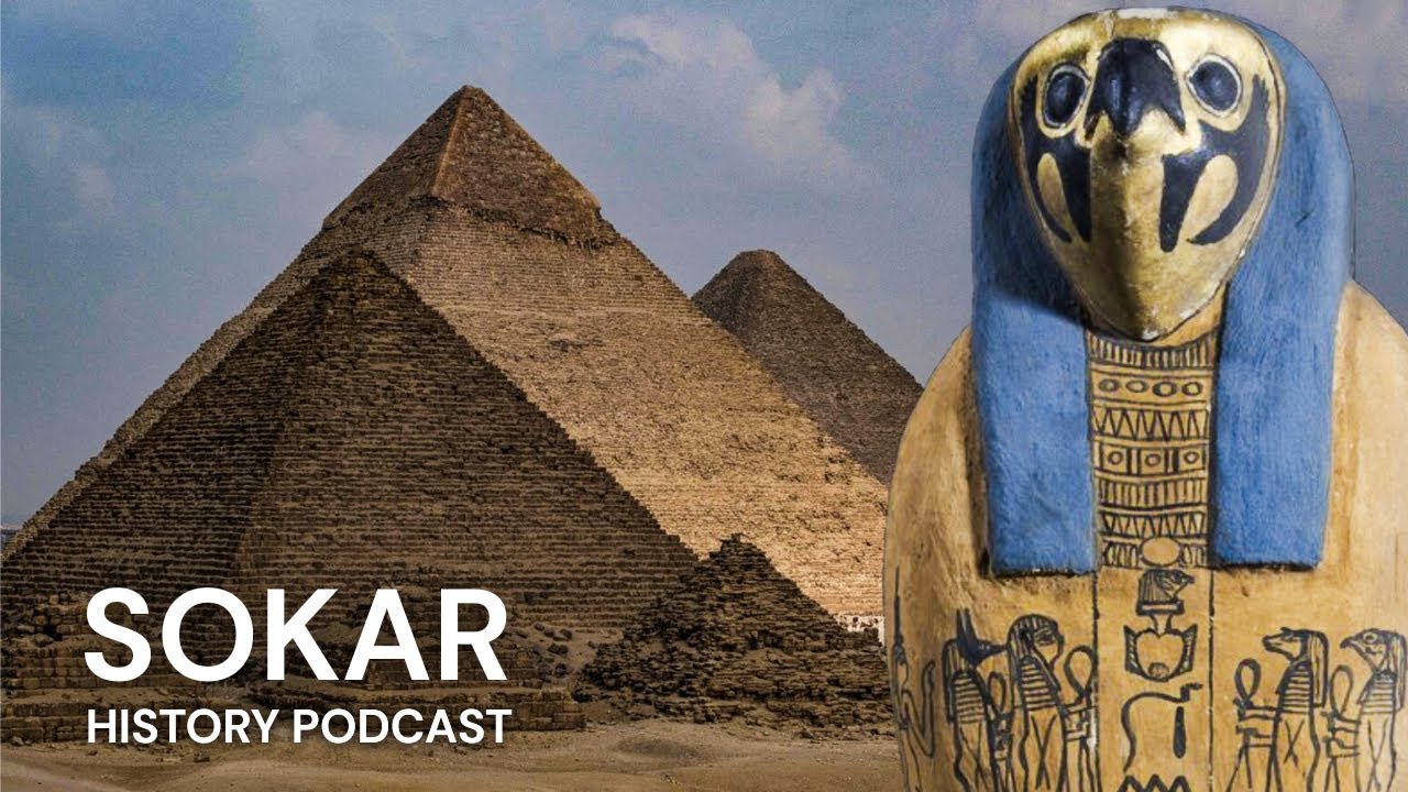 God of Giza: Sokar and HIS Underground Kingdom | History Podcast