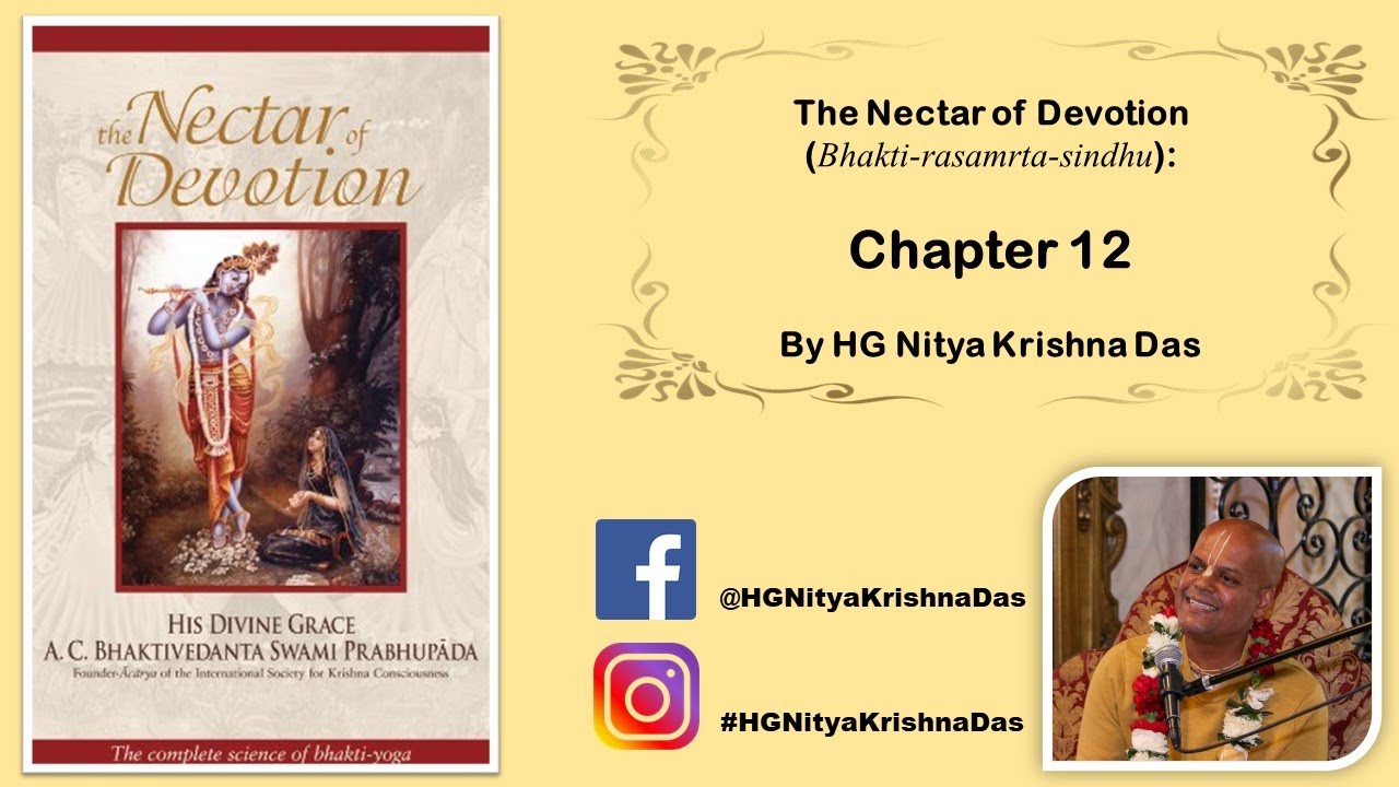 Nectar of Devotion - Chapter 12 presented