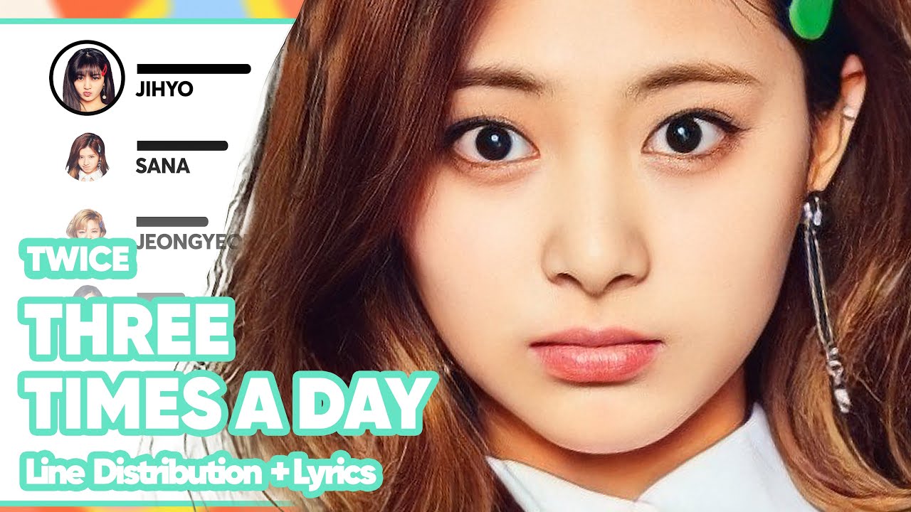 TWICE - Three Times A Day (Line Distribution with Color-Coded Lyrics)