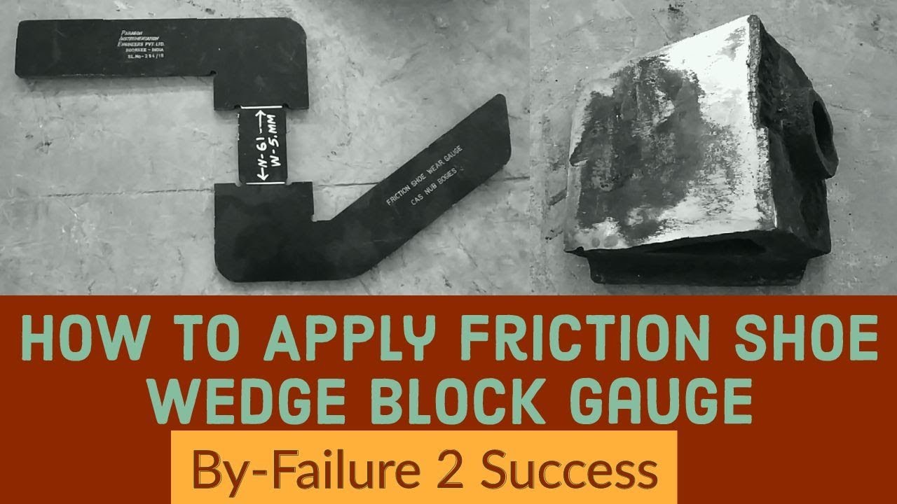 How to Apply Friction Shoe Wedge Block Gauge