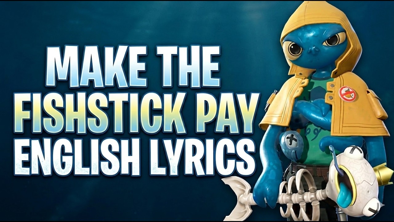 MAKE THE FISHSTICK PAY (Lyrics) English - Fortnite Lobby Track