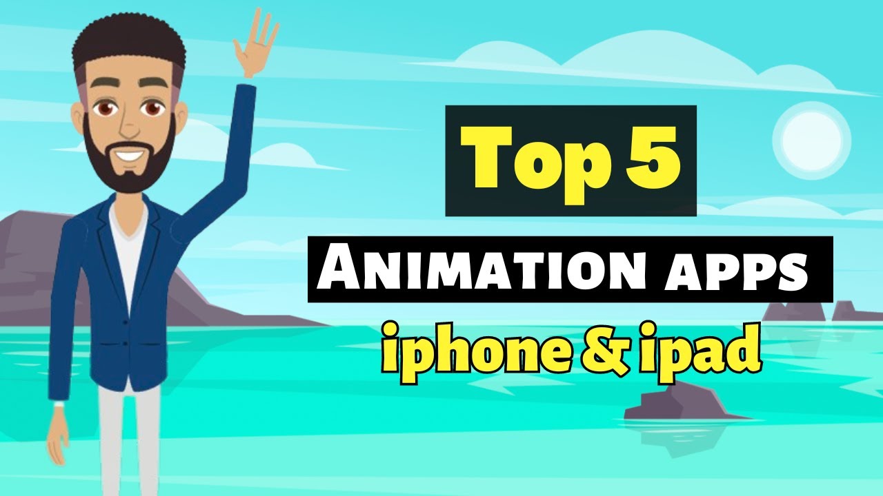 Top 5 Best animation apps for iPhone and iPad