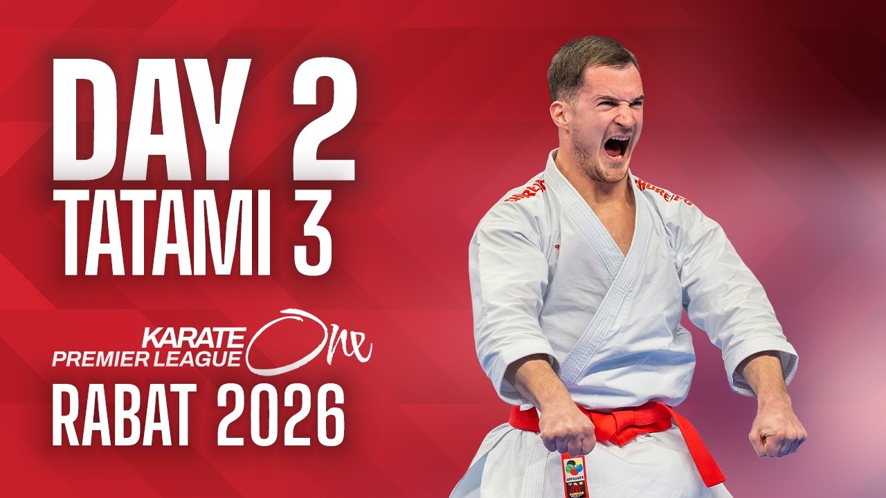 LIVE 🔴 Karate One Premier League Rabat 2026 | Day 2 &ndash; Tatami 3
