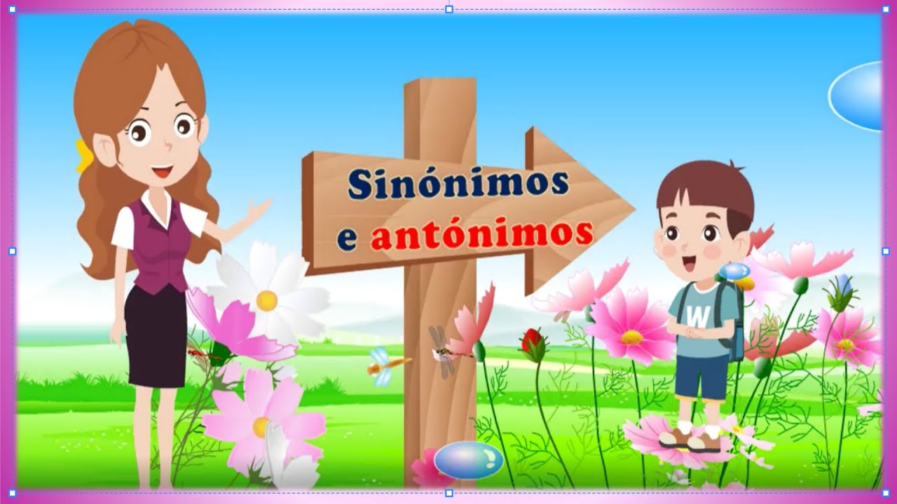 Os sinónimos e os antónimos- 1º ciclo  (c/narração).