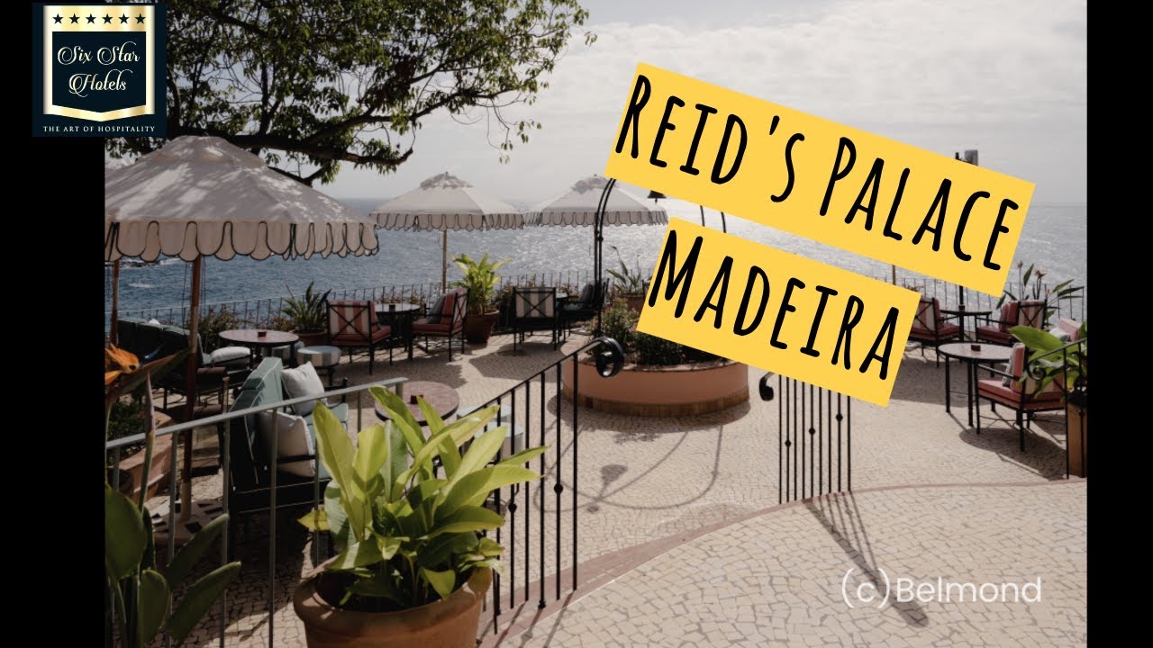 Reid's Palace, A Belmond Hotel, Madeira