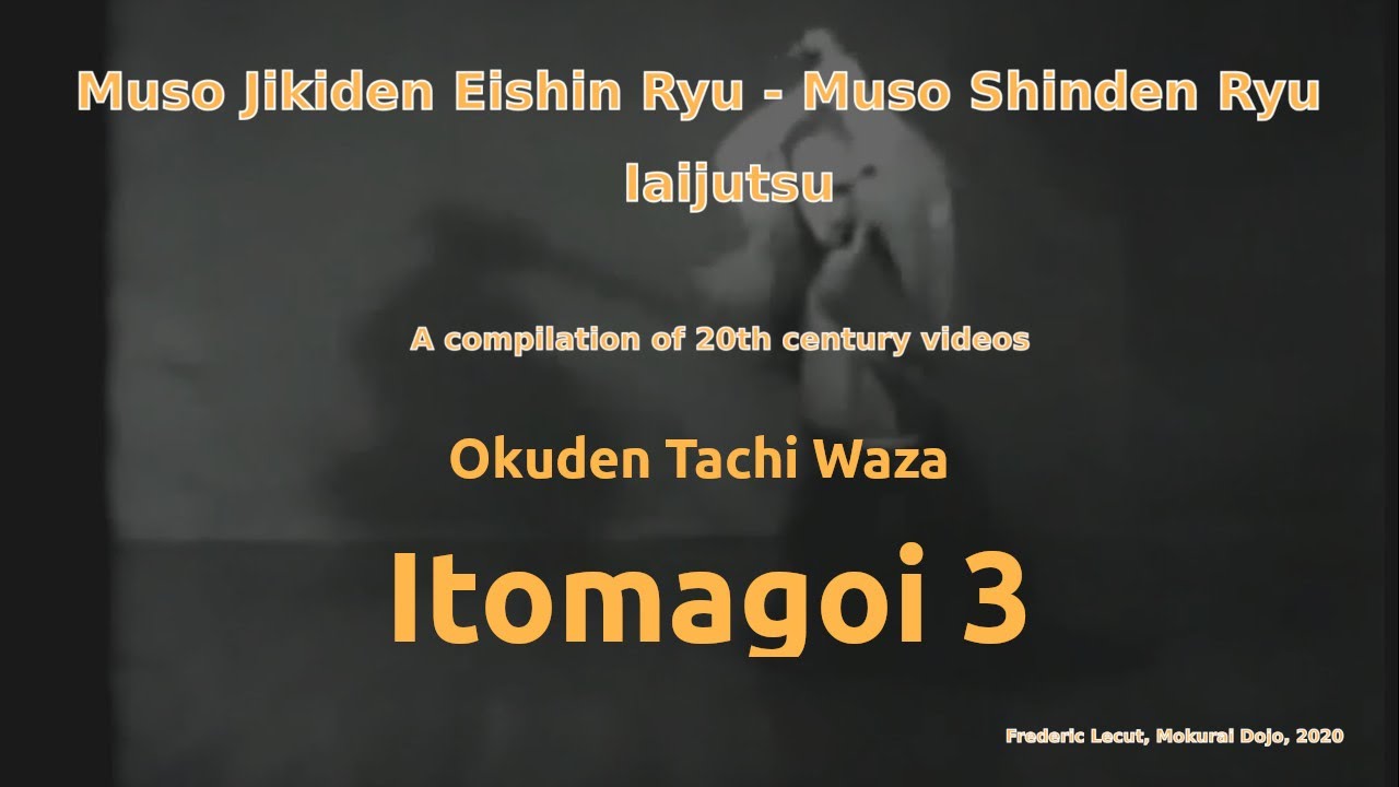 Iaijutsu - Okuden Tachi waza - ITOMAGOI sono San