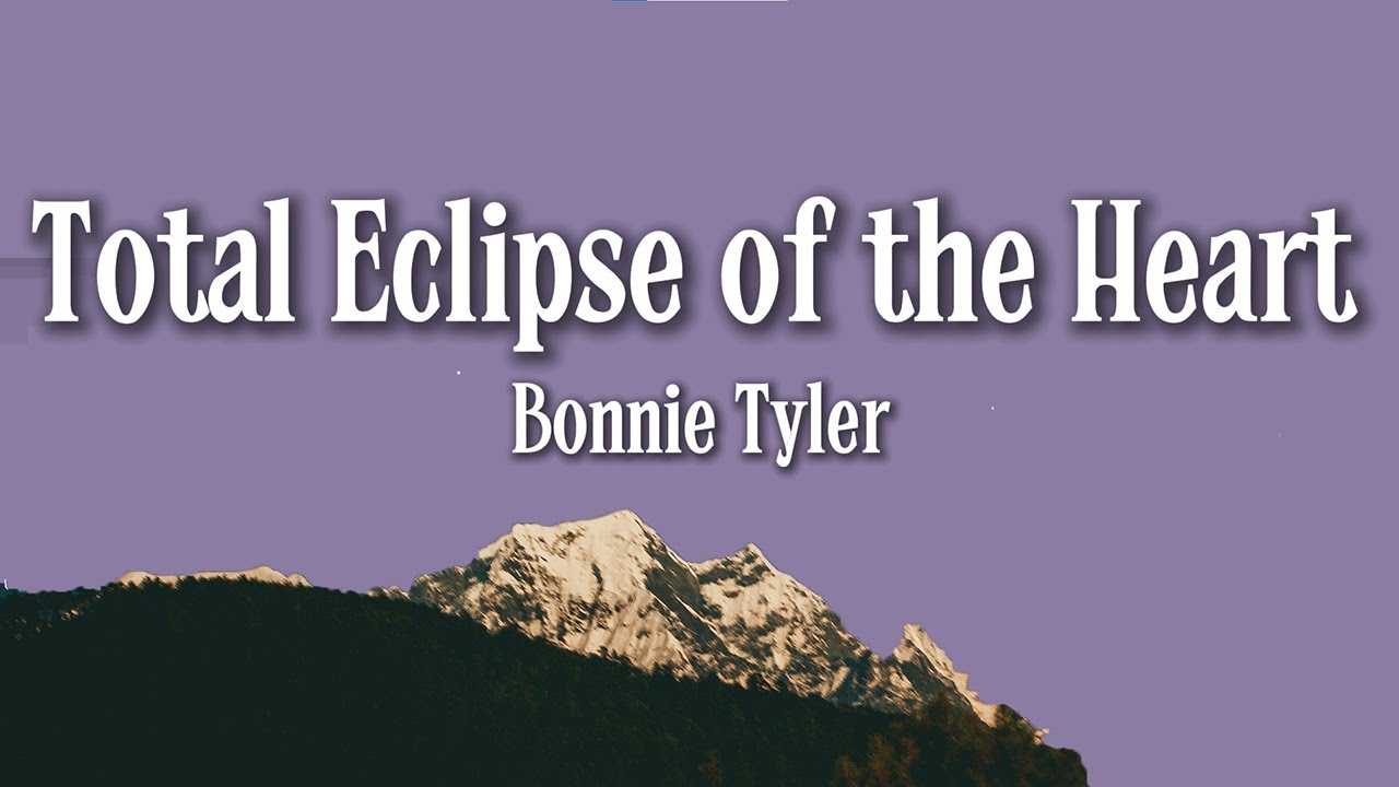 Bonnie Tyler - Total Eclipse of the Heart (Lyrics) | 80s