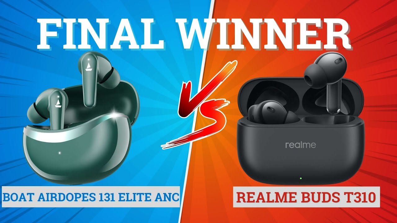 boAt Airdopes 131 Elite Anc vs Realme Buds T310 🔥 Best for Music, Gaming & Battery ⚡️