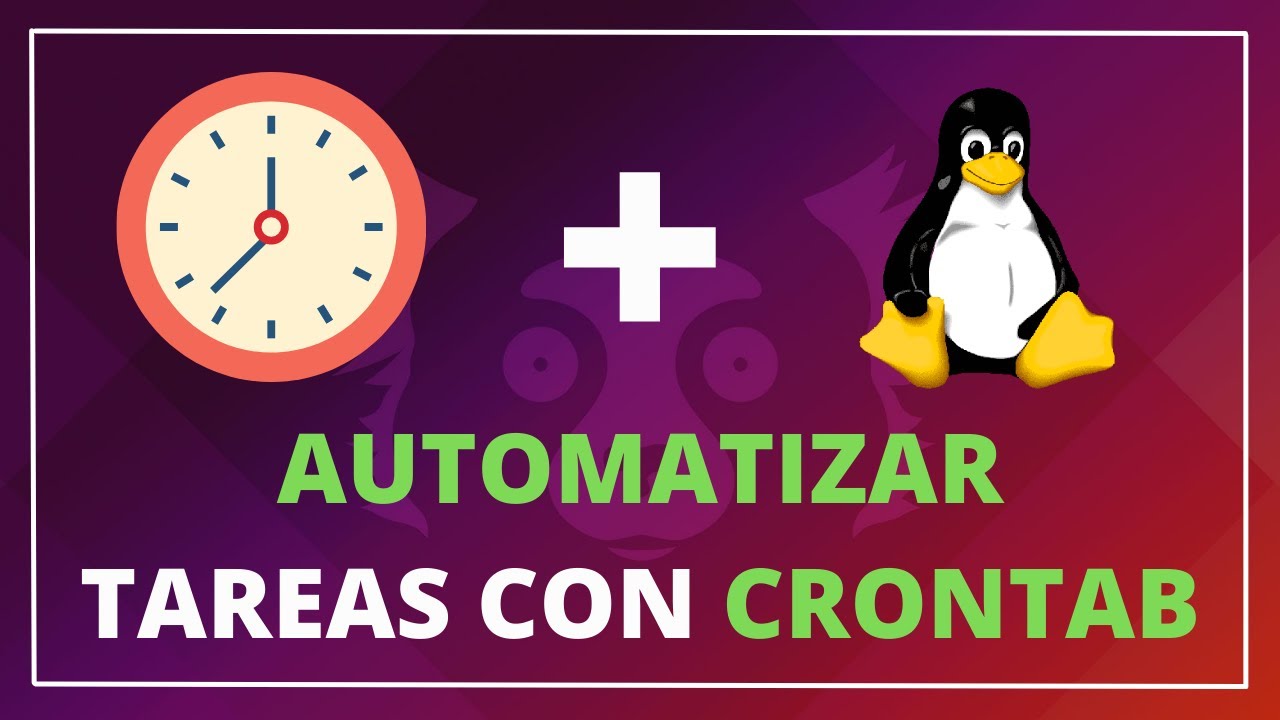 🔴 C&oacute;mo Usar CRONTAB en UBUNTU para AUTOMATIZAR TAREAS 🕐