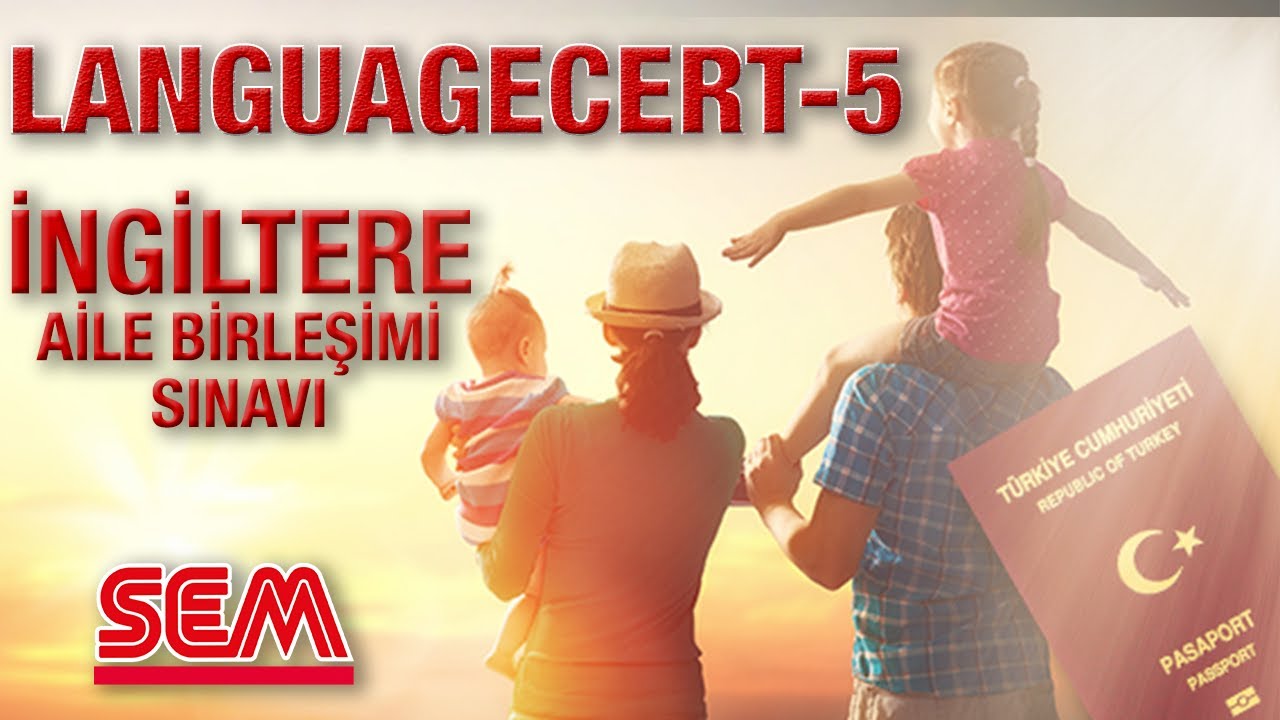 LANGUAGECERT SINAV SORULARI 5  - AİLE BİRLEŞİMİ SINAV SORULARI 6 - İNGİLTERE AİLE BİRLEŞİMİ SINAVI