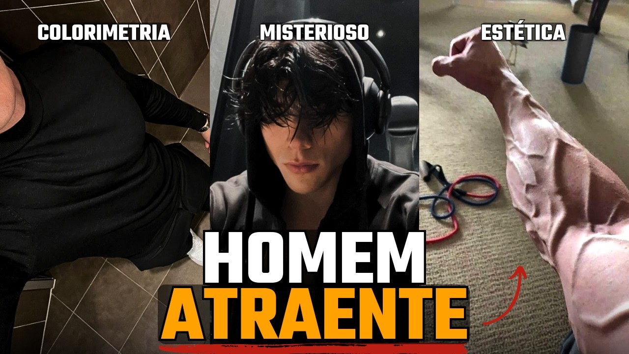 COMO SER UM HOMEM ATRAENTE PRA KR4LHO