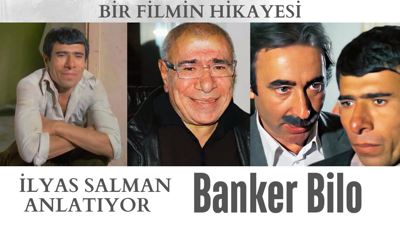 'BANKER BİLO'yu İlyas Salman anlatıyor