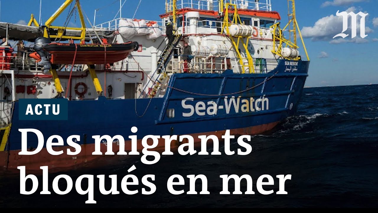 32 migrants bloqu&eacute;s en M&eacute;diterran&eacute;e sur le bateau &laquo; Sea-Watch-3 &raquo;