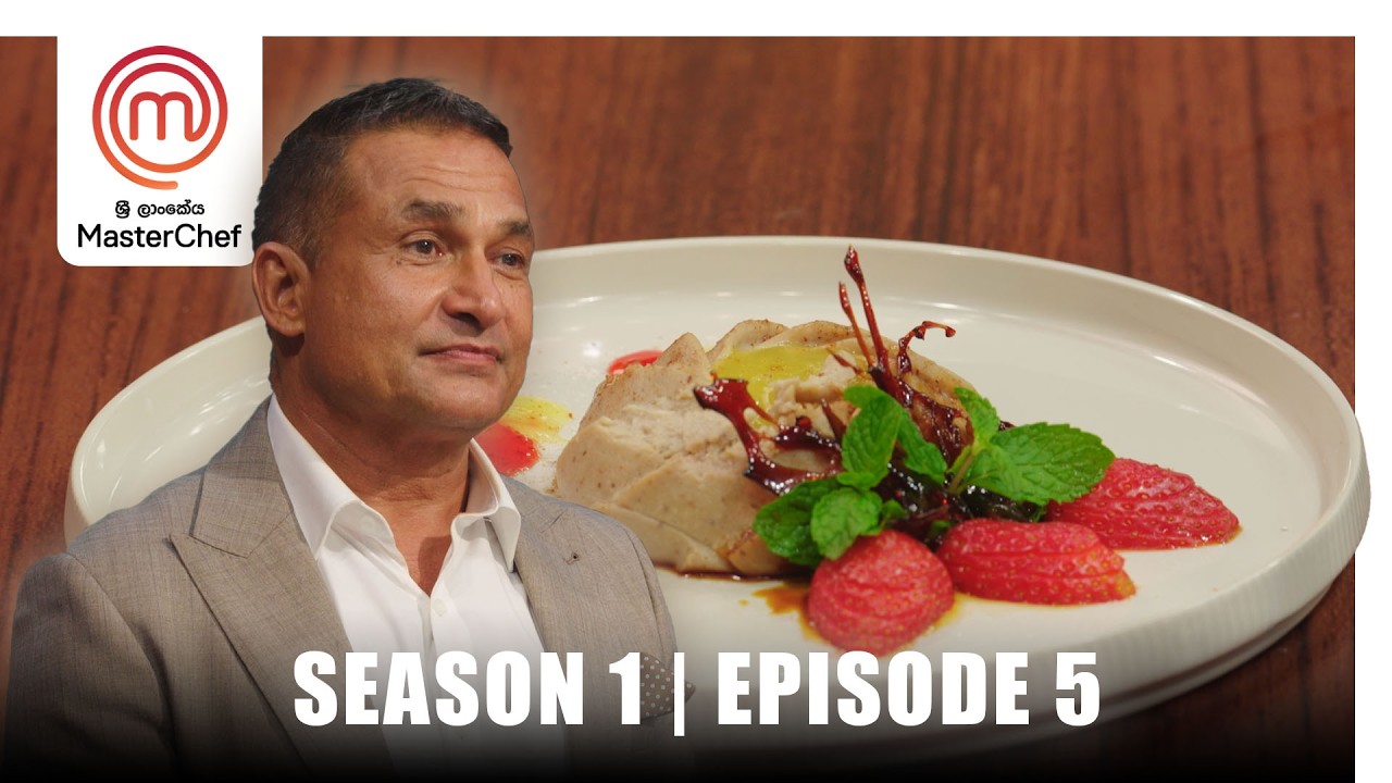 MasterChef Sri Lanka | Season 1 | Episode 5 - Invention Under Pressure