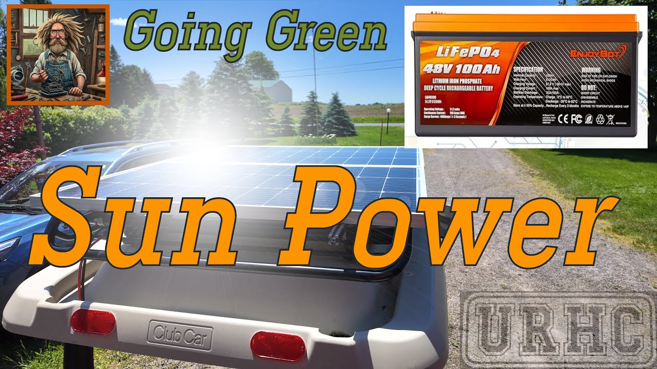 Solar Golf Cart Conversion Using An EnjoyBot Lithium 48 Volt 100 AH Battery