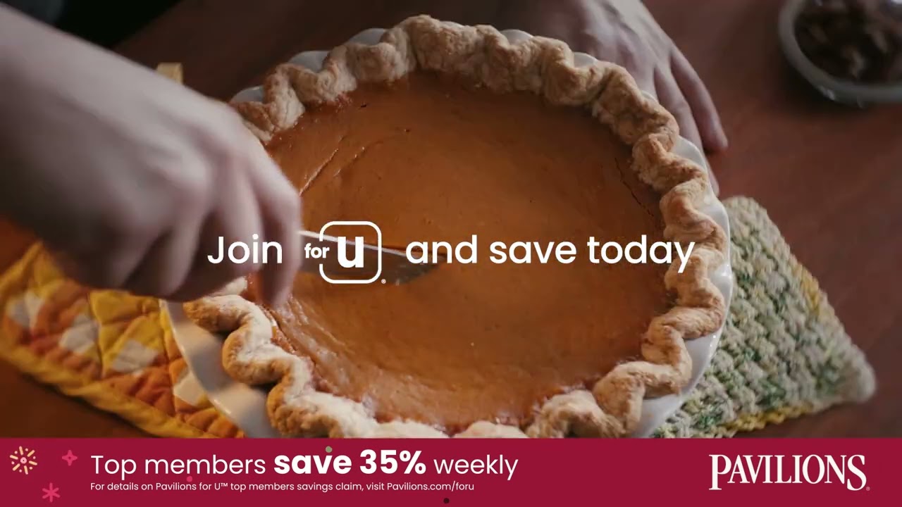 Top members save up to 35% weekly with Pavilions for U&trade;️. Make your holidays sweeter, join and save.