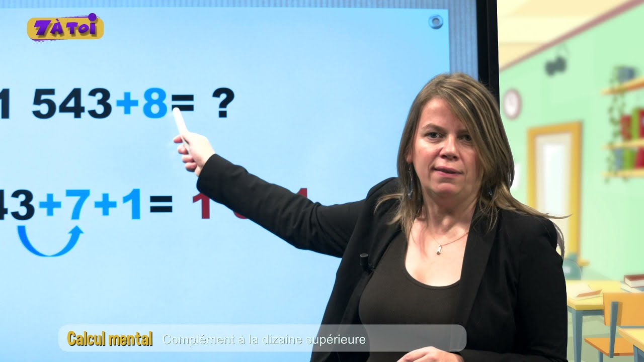 Tuto n°1 : Calcul mental - Complément à la dizaine supérieur