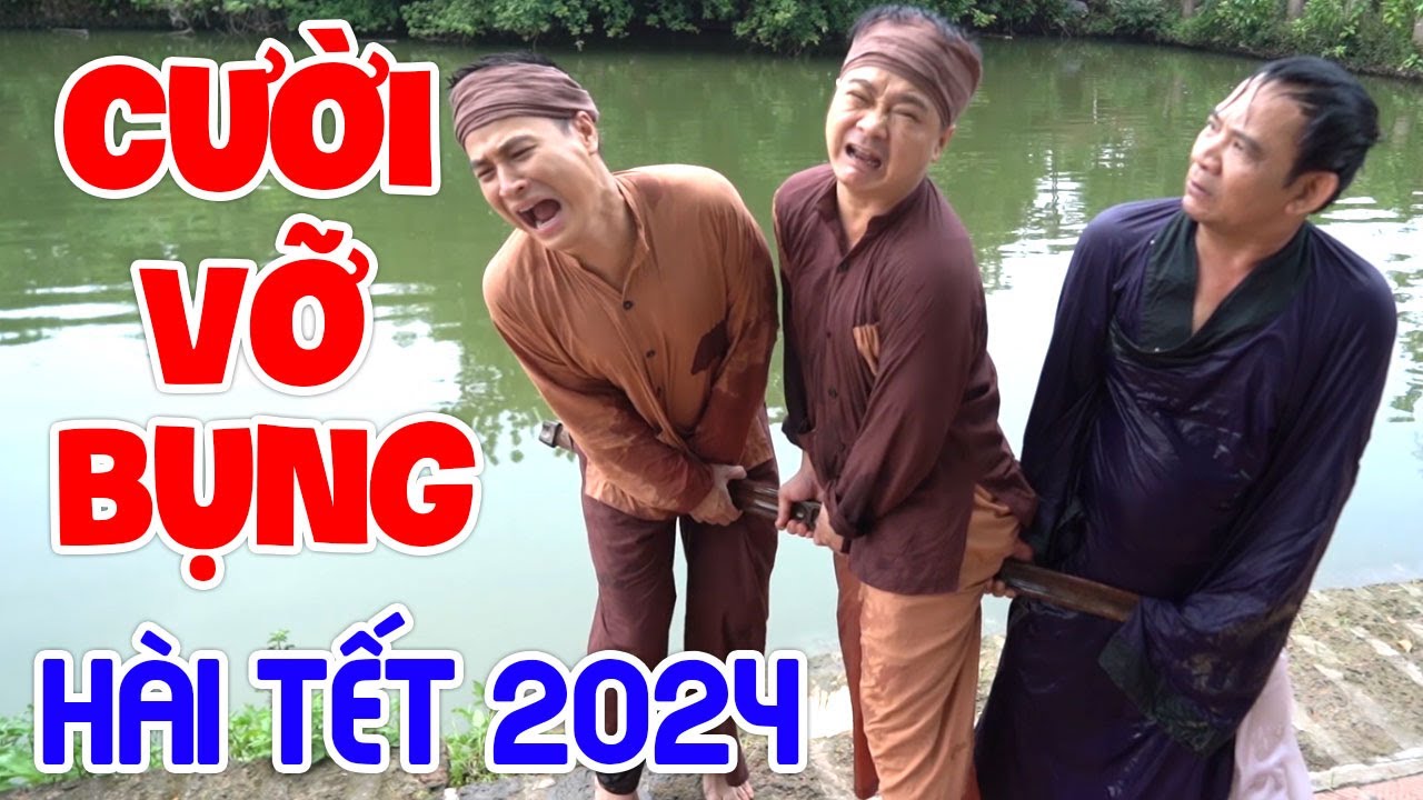 Cười Vỡ Bụng Với Hài Tết Mới Nhất 2024 - CHÔN MUỐI DƯỚI AO | Hài Dân Gian Mới Nhất 2024