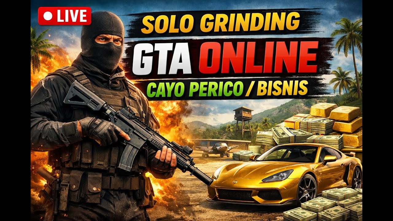 SOLO GRINDING GTA V ONLINE - CAYO PERICO & BISNIS