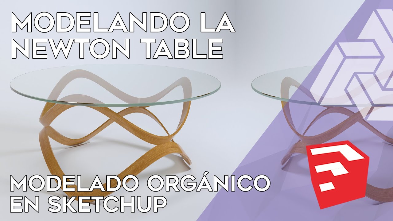 Práctica de modelado orgánico en Sketchup: Mesa Newton
