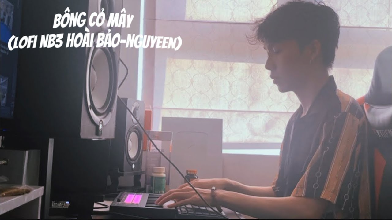 B&ocirc;ng Cỏ May - (Lofi ver.) | NB3 Ho&agrave;i Bảo x Nguyeen