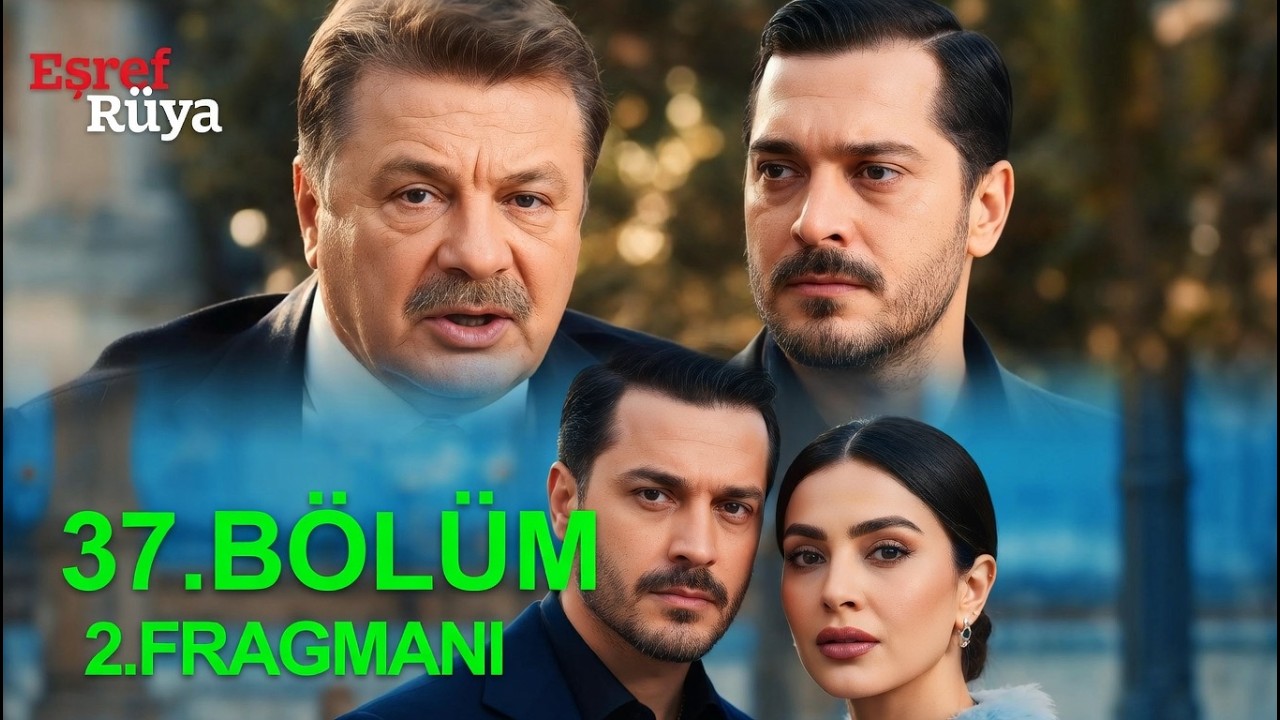 Eşref Rüya 37. Bölüm 2. Fragman | 