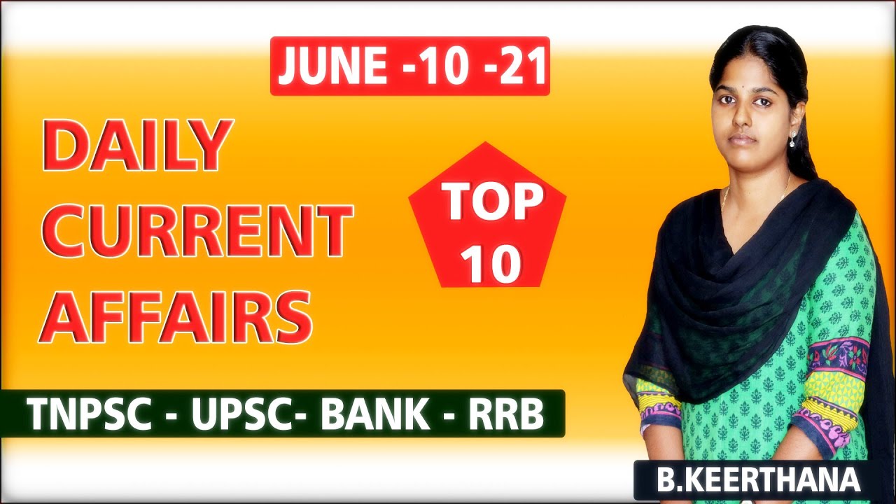 TAF DAILY CURRENT AFFAIRS | JUNE10 | 10-06-21| TNPSC - BANK-RAILWAY| DAILY ENGLISH CURRENT AFFAIRS