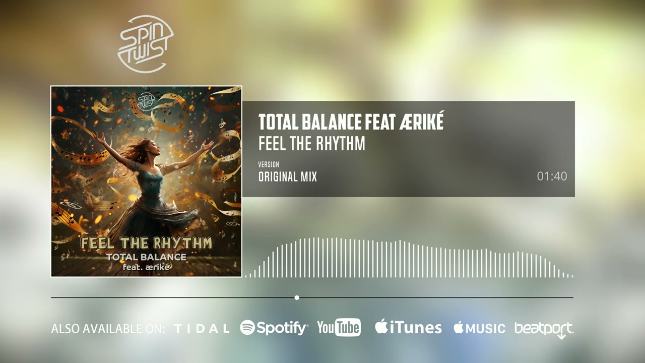 Total Balance - Feel The Rhythm Feat. æriké (Official Audio)