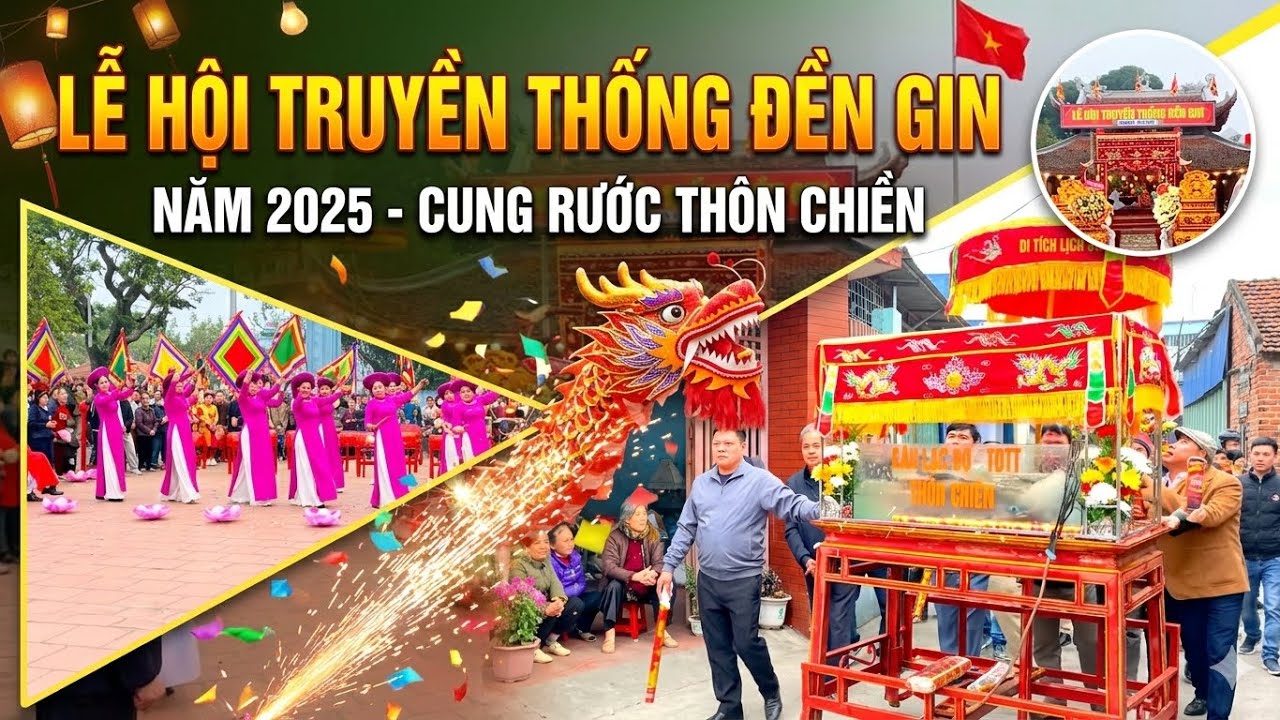 Lễ Hội Truyền Thống Đền Gin || Cung Rước Thôn Chiền