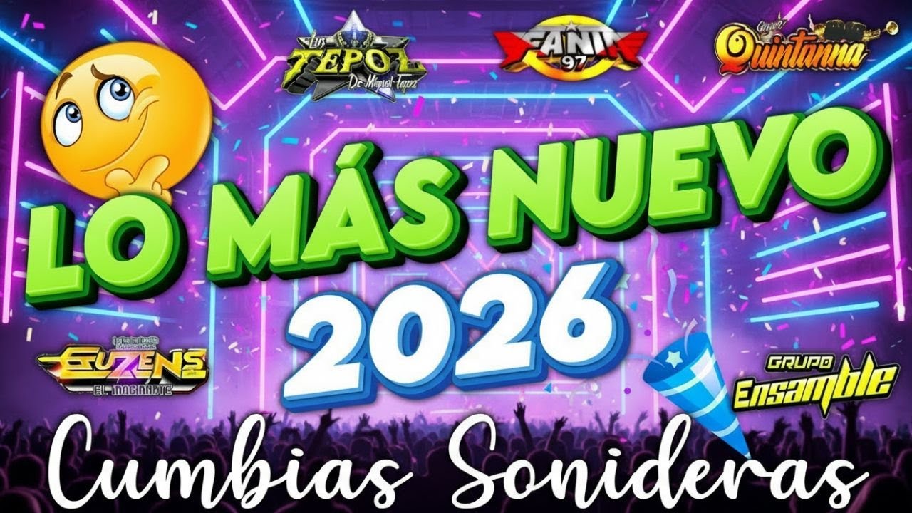 🔥MIX DE CUMBIAS SONIDERAS 2026🎉LO MÁS NUEVO Y LO MEJOR DEL AÑO💃TEMA DE ESTRENO PARA BAILAR