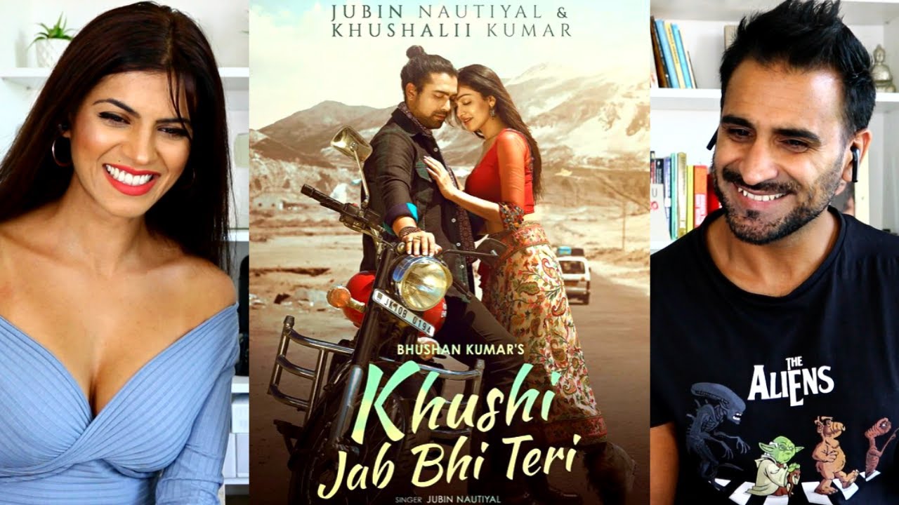 KHUSHI JAB BHI TERI | JUBIN NAUTIYAL | Khushalii Kumar | Music Video  REACTION!!