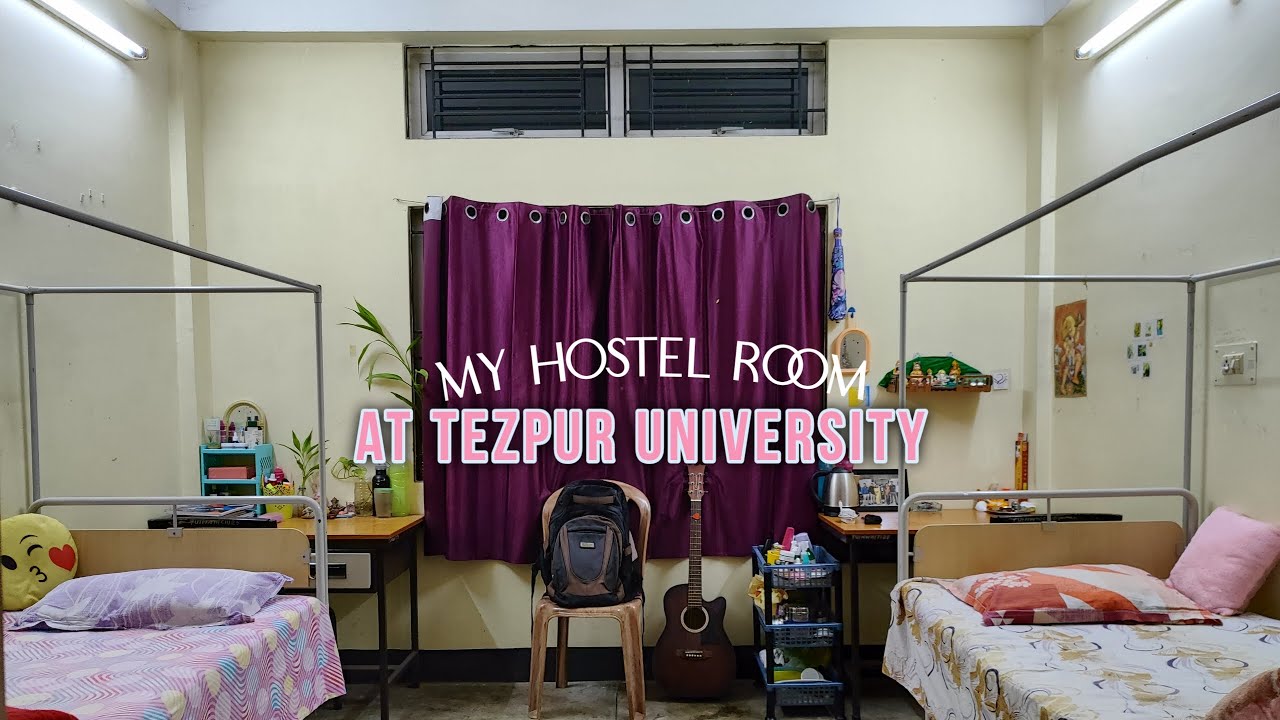 My hostel ROOM tour! How are the rooms of a women's hostel of Tezpur University |