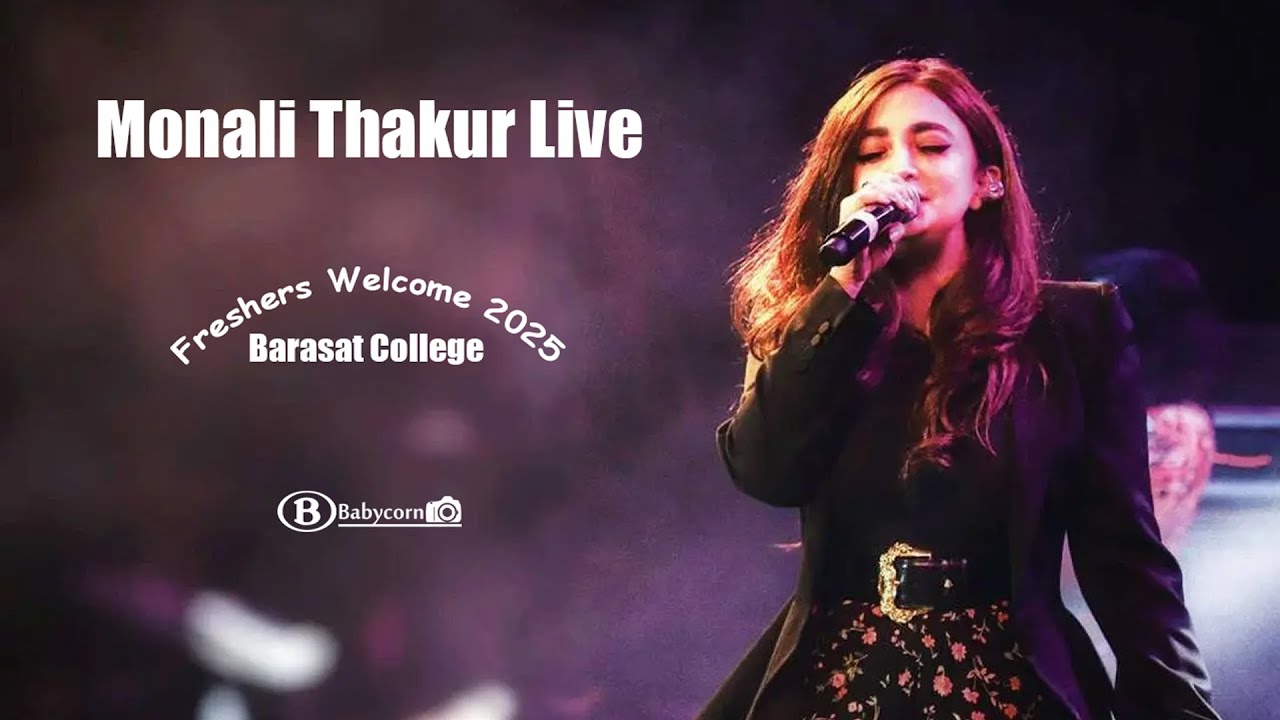 Monali Thakur Live | Barasat College | Freshers Welcome 2025